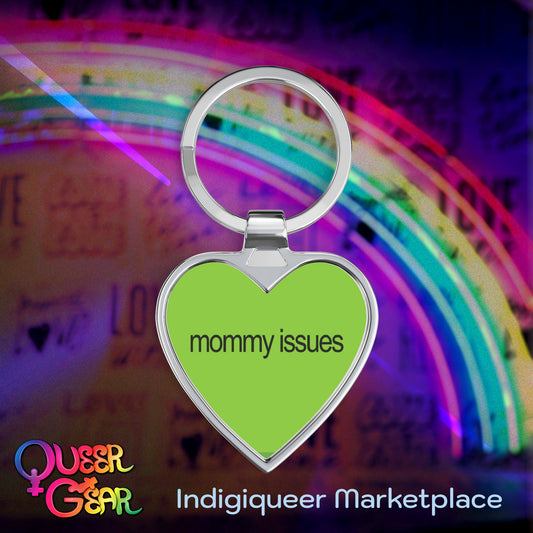 Heart Keychain — “mommy issues” brat Green Heart Keyring (Queer Gift, Funny LGBTQ+ Accessory)