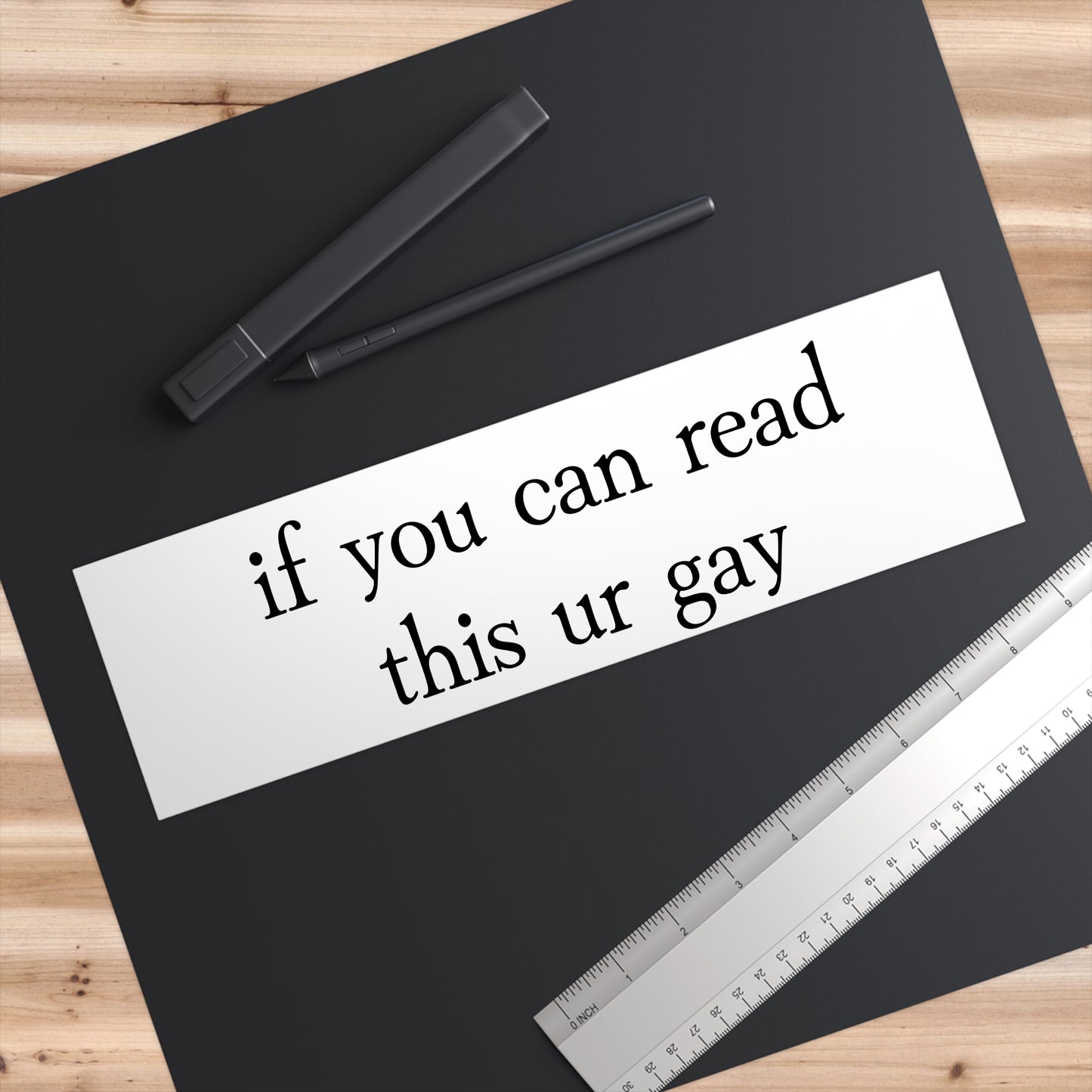 Bumper Sticker — "if u can read this ur gay" LGBTQ+ Pride Decal