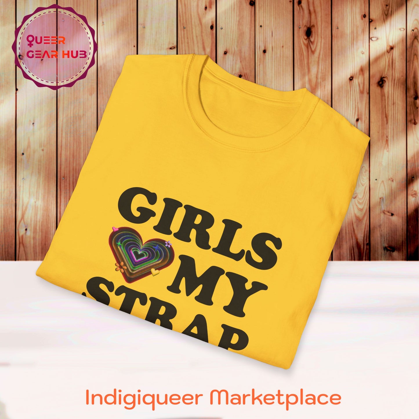 Funny Pride T-Shirt for Lesbians, Bisexuals, Gays & Queers - "Girls Love My Strap" 2SBIPOC LGBTQIA+ Pride Unisex Tee, Perfect Pride March Shirt, GEN Z humor