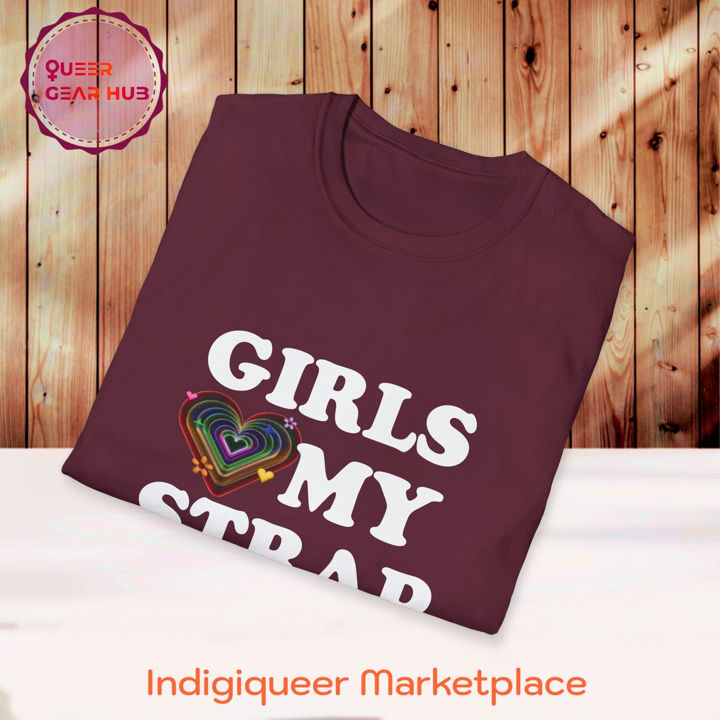 Funny Pride T-Shirt for Lesbians, Bisexuals, Gays & Queers - "Girls Love My Strap" 2SBIPOC LGBTQIA+ Pride Unisex Tee, Perfect Pride March Shirt, GEN Z humor