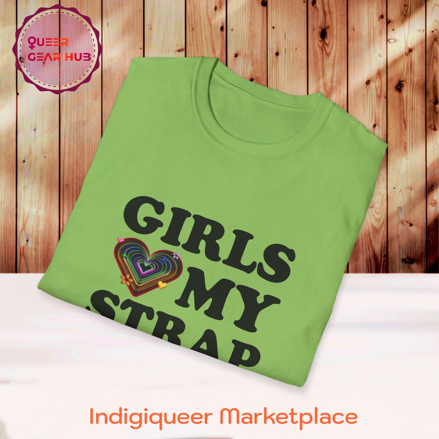 Funny Pride T-Shirt for Lesbians, Bisexuals, Gays & Queers - "Girls Love My Strap" 2SBIPOC LGBTQIA+ Pride Unisex Tee, Perfect Pride March Shirt, GEN Z humor